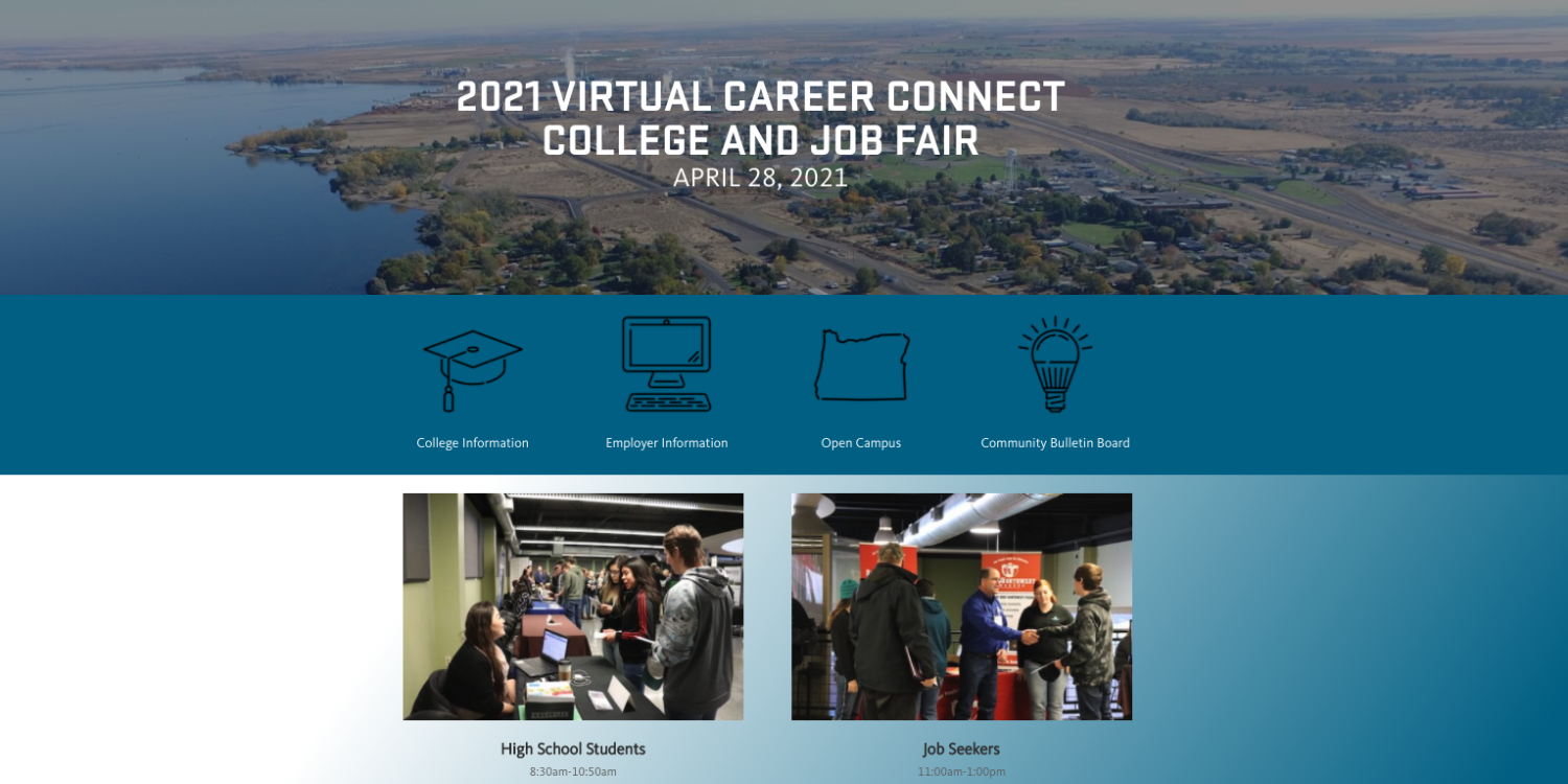 The internet home page for the 2021 Virtual Career Connect College and Job Fair, April 28, 2021. There are photos of high school students and job seekers, and an overhead photo of the Columbia River in northeast Oregon.